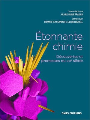 cover image of Etonnante chimie--Découverte et promesse du XXIe siècle